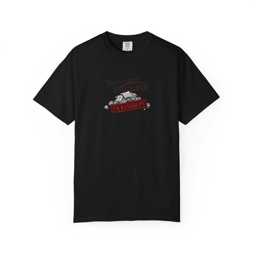 i’m so deep in tech debt shirt