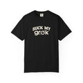 suck my grok shirt