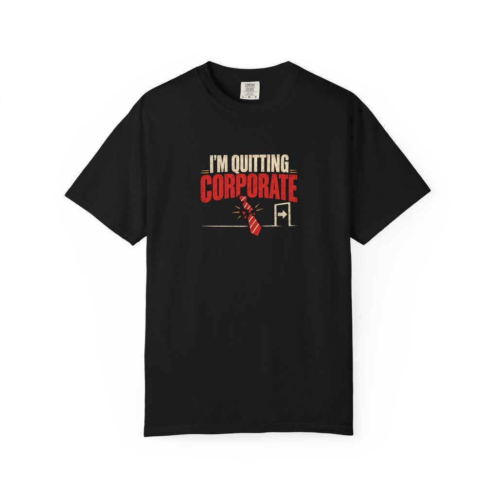 i’m quitting corporate broken tie shirt