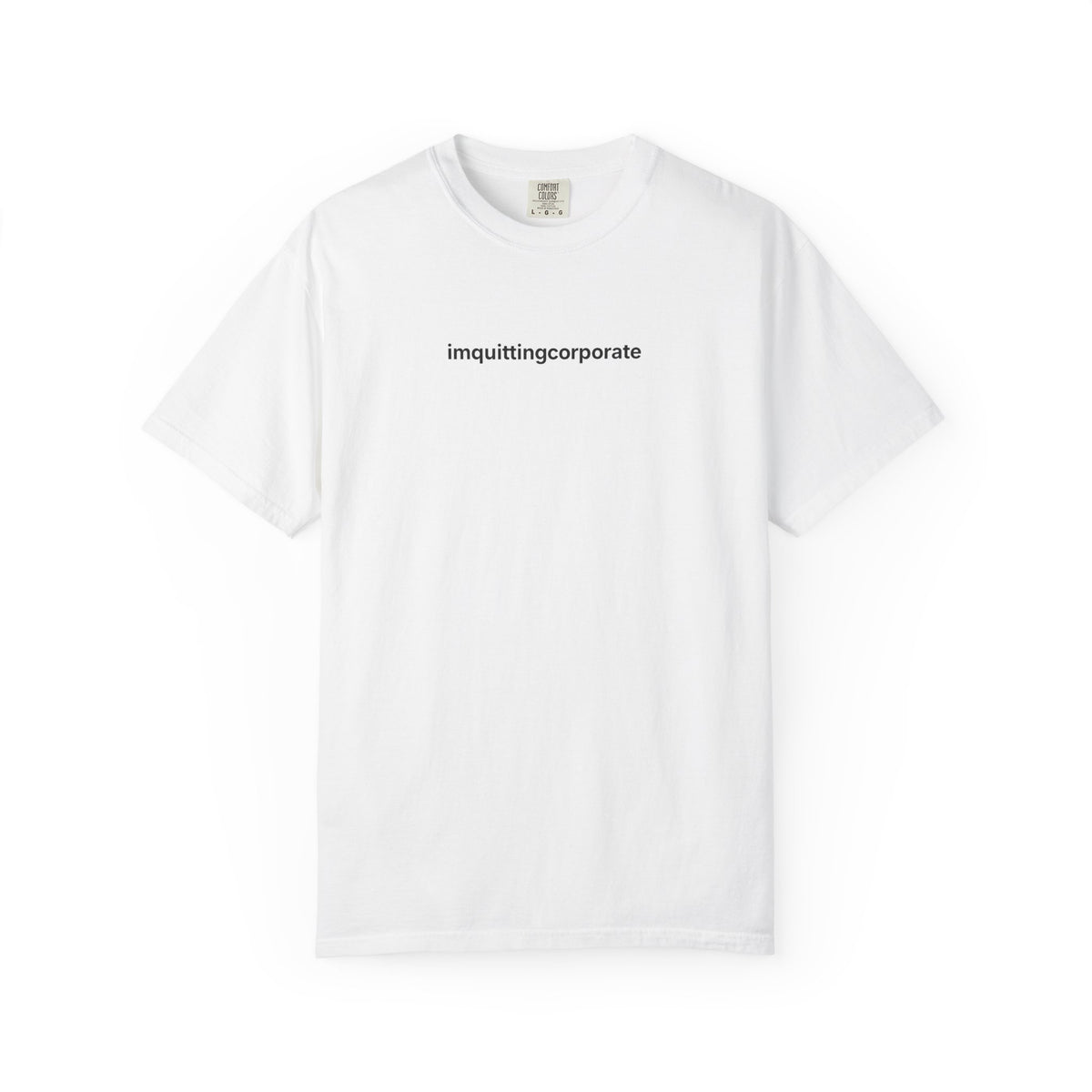 i’m quitting corporate shirt