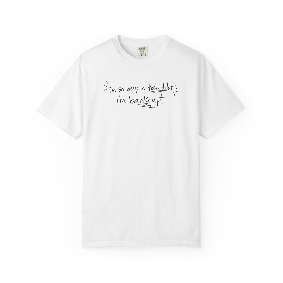 tech debt handwritten shirt