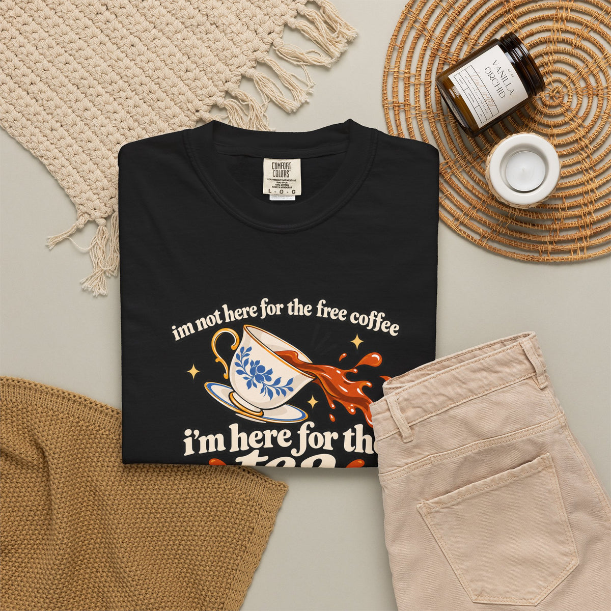 Here for the Tea T-Shirt